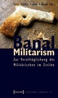 Tanja Thomas - Banal Militarism, Häftad