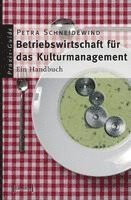 Betriebswirtschaft für das Kulturmanagement 1