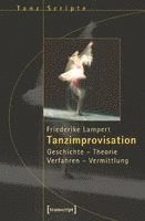 Friederike Lampert - Tanzimprovisation, Häftad