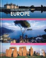 bokomslag Dream Routes of Europe: Scenic Drives to the Most Spectacular Places