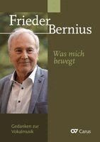Frieder Bernius - Was mich bewegt, Inbunden