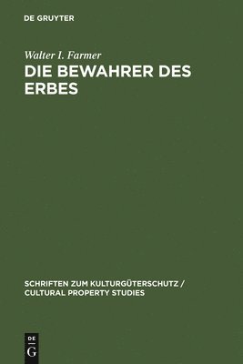 Walter I Farmer, Walter I. Farmer, Klaus Goldmann - Bewahrer des Erbes, Inbunden