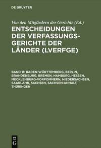 bokomslag Entscheidungen der Verfassungsgerichte der Lnder (LVerfGE), Band 11, Baden-Wrttemberg, Berlin, Brandenburg, Bremen, Hamburg, Hessen, Mecklenburg-Vorpommern, Niedersachsen, Saarland, Sachsen,