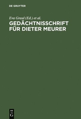 Eva Graul, Gerhard Wolf - Gedächtnisschrift für Dieter Meurer, Inbunden