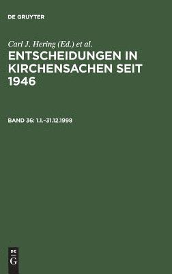 Stefan Muckel, Manfred Baldus - Entscheidungen in Kirchensachen seit 1946, Band 36, 1.1.-31.12.1998, Inbunden