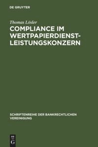 Thomas Lösler - Compliance im Wertpapierdienstleistungskonzern, Inbunden