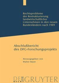Walter Bayer - Rechtsprobleme der Restrukturierung landwirtschaftlicher Unternehmen in den neuen Bundesländern nach 1989, Inbunden