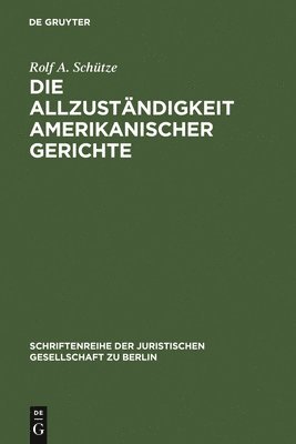 bokomslag Die Allzustndigkeit amerikanischer Gerichte