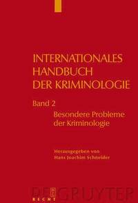 bokomslag Internationales Handbuch der Kriminologie, Band 2, Besondere Probleme der Kriminologie