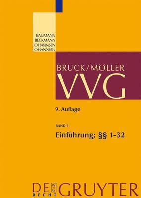 Horst Baumann, Ralf Johannsen, Roland Michael Beckmann - Einführung; §§ 1-32 Vvg, Inbunden
