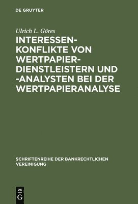 Interessenkonflikte von Wertpapierdienstleistern und -analysten bei der Wertpapieranalyse 1