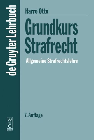 bokomslag Grundkurs Strafrecht - Allgemeine Strafrechtslehre