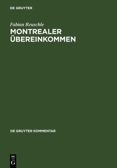 Fabian Reuschle - Montrealer Übereinkommen, Inbunden