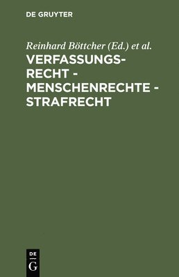 Reinhard Böttcher, Edda Huther, Peter Rieß - Verfassungsrecht - Menschenrechte - Strafrecht, Inbunden