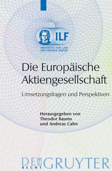 Theodor Baums, Andreas Cahn - Die Europäische Aktiengesellschaft, Inbunden