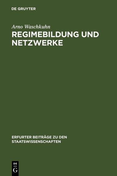 Arno Waschkuhn - Regimebildung und Netzwerke, Inbunden