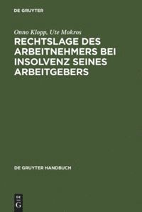 bokomslag Rechtslage des Arbeitnehmers bei Insolvenz seines Arbeitgebers