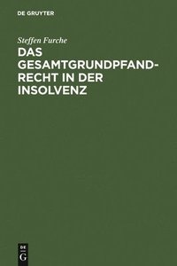 bokomslag Das Gesamtgrundpfandrecht in der Insolvenz