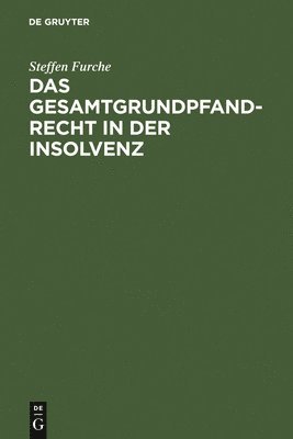 bokomslag Gesamtgrundpfandrecht in der Insolvenz