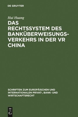 Das Rechtssystem des Bankberweisungsverkehrs in der VR China 1