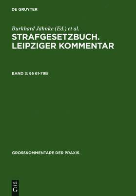 Wilhelm Schmidt, Ernst-Walter Hanack, Ernst-Walter Hanack, Klaus Geppert, Wilhelm Schmidt, Burkhard Jähnke - §§ 61-79b, Inbunden