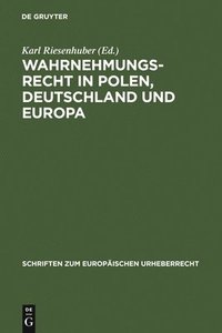 bokomslag Wahrnehmungsrecht in Polen, Deutschland und Europa