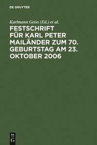bokomslag Festschrift fr Karl Peter Mailnder zum 70. Geburtstag am 23. Oktober 2006