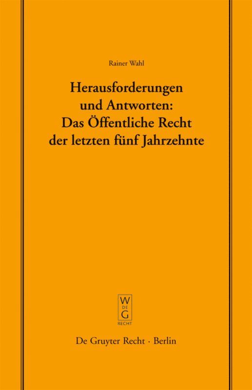Herausforderungen und Antworten: Das Öffentliche Recht der letzten fünf Jahrzehnte