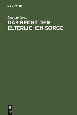 Das Recht der elterlichen Sorge 1