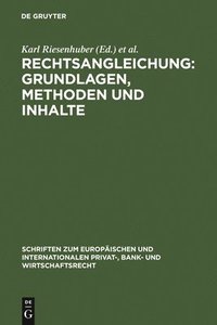 bokomslag Rechtsangleichung: Grundlagen, Methoden und Inhalte