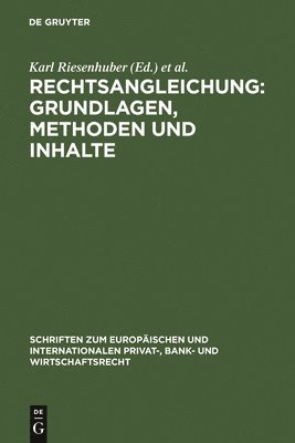 Rechtsangleichung: Grundlagen, Methoden und Inhalte 1