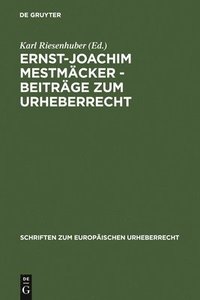 bokomslag Ernst-Joachim Mestmcker - Beitrge zum Urheberrecht