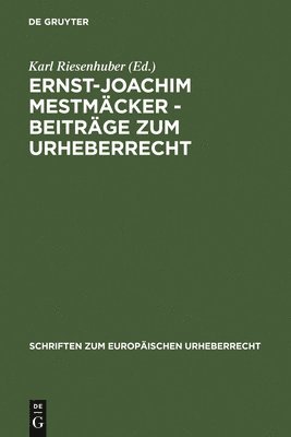 Karl Riesenhuber - Ernst-Joachim Mestmäcker - Beiträge zum Urheberrecht, Inbunden