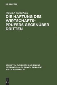 Die Haftung des Wirtschaftsprfers gegenber Dritten 1