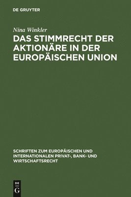bokomslag Das Stimmrecht der Aktionre in der Europischen Union