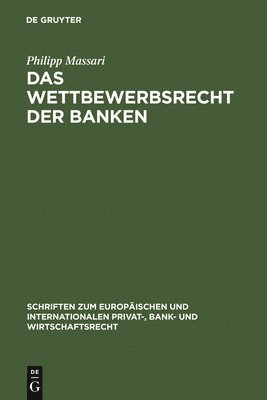 bokomslag Das Wettbewerbsrecht der Banken