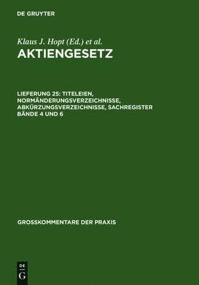 Klaus J. Hopt - Titeleien, Normänderungsverzeichnisse, Abkürzungsverzeichnisse, Sachregister Bände 4 Und 6, Inbunden. Tillgänglighet: Lägg i varukorg