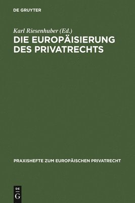 bokomslag Die Europisierung des Privatrechts