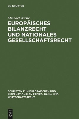 bokomslag Europisches Bilanzrecht und nationales Gesellschaftsrecht