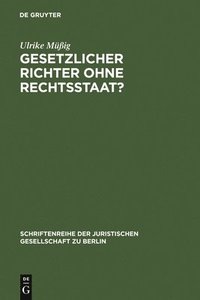 bokomslag Gesetzlicher Richter ohne Rechtsstaat?