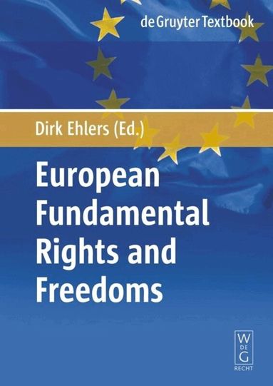 Dirk Ehlers, Ulrich Becker, Et al. - European Fundamental Rights and Freedoms, Häftad