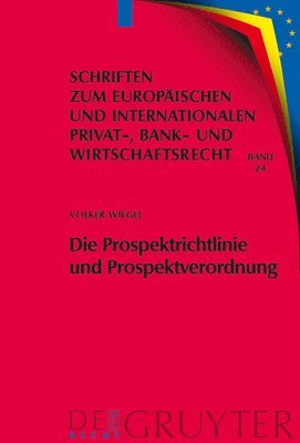 Volker Wiegel - Prospektrichtlinie und Prospektverordnung, Inbunden