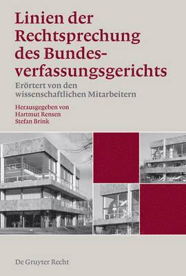 Hartmut Rensen, Stefan Brink - Linien der Rechtsprechung des Bundesverfassungsgerichts - erörtert von den wissenschaftlichen Mitarbeiterinnen und Mitarbeitern, Band 1, Linien der Rechtsprechung des Bundesverfassungsgerichts - erörtert von den wissenschaftlichen Mitarbeiterinnen und Mit, Inbunden