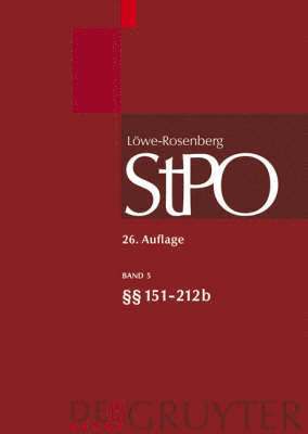 Werner Beulke, Volker Erb, Kirsten Graalmann-Scheerer, Carl-Friedrich Stuckenberg - §§ 151-212b, Inbunden