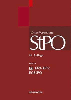 bokomslag Lwe/Rosenberg. Die Strafprozeordnung und das Gerichtsverfassungsgesetz, Band 9,  449-495; EGStPO