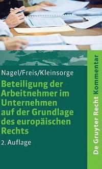 bokomslag Beteiligung der Arbeitnehmer im Unternehmen auf der Grundlage des europäischen Rechts