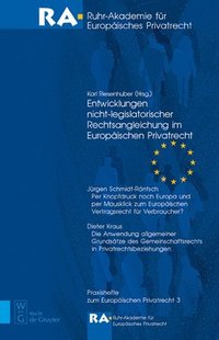 bokomslag Entwicklungen Nicht-Legislatorischer Rechtsangleichung Im Europischen Privatrecht