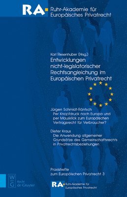 Entwicklungen Nicht-Legislatorischer Rechtsangleichung Im Europischen Privatrecht 1