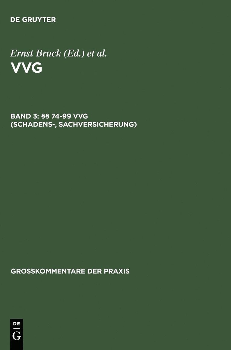 Horst Baumann, Roland Michael Beckmann, Katharina Johannsen, Winfried Schnepp, Horst Baumann, Et Al., Katharina Johannsen, Roland Michael Beckmann - §§ 74-99 Vvg, Inbunden