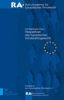 Karl Riesenhuber - Perspektiven Des Europäischen Schuldvertragsrechts, Inbunden